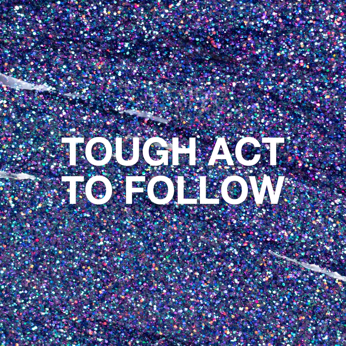 Tough Act To Follow, Glitter Gel, 10 ml